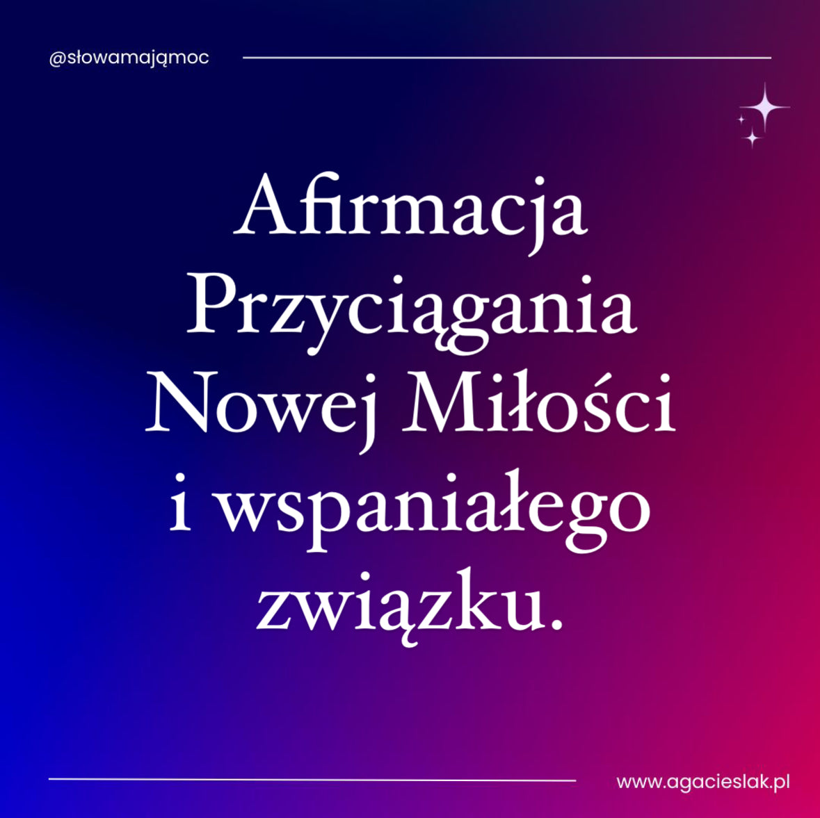 Afirmacja Przyciągania Nowej Miłości i wspaniałego związku.